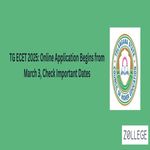 TG ECET 2025 Online Application Begins from March 3 Check Important Dates